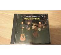 Gibson Brothers - Another Night of Waiting