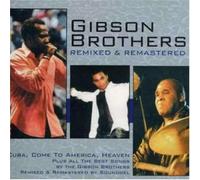 Gibson Brothers - Remixed &