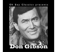 Gibson, Don - Oh Boy Classics Presents: Don Gibson