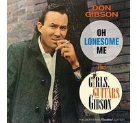 Gibson, Don - Oh Lonesome Me Girls Guitars and G