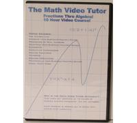Gibson, Jason - Math Video Tutor: Fractions Thru Algebra