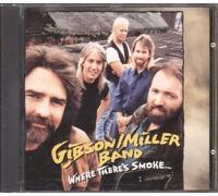 Gibson/Miller Band - Where Theres Smoke