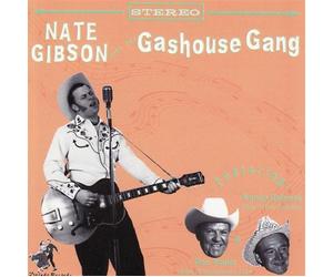Gibson, Nate & the Gashouse Gan - Nate Gibson & the Gashouse Gang