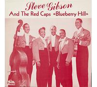 GIBSON, Steve Blueberry Hill (1946-52)