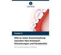Gibt Es Einen Zusammenhang Zwischen Herz-Kreislauf-Erkrankungen Und Parodontitis: Herz-Kreislauf-Erkrankungen , Parodontose