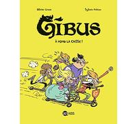 Gibus, Tome 01: À fond la caisse !