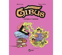 Gibus, Tome 02 Fantôme et sorcière - Sylvain Fréon - Bd Kids - broché - Bande dessinée jeunesse