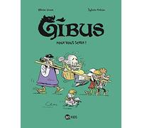 Gibus, Tome 02: Pour vous servir !
