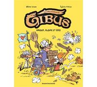 Gibus, Tome 03 Amour, gloire et épée - Sylvain Fréon - Bd Kids - broché - Bande dessinée jeunesse