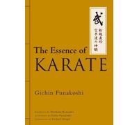 Gichin Funakoshi – The Essence of Karate – Relié