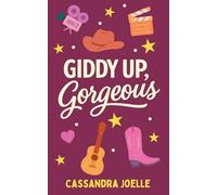 Giddy Up, Gorgeous: A Clean, No-Spice Christian Romcom