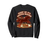 Giddy Up, Its Sweater Weather Autumn Fall Horse Amateur Sweatshirt