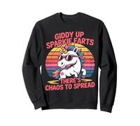 Giddy Up Sparkle Farts Il y a du Chaos à propager Licorne Sweatshirt