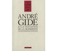 Gide et la tentation de la modernité Collectif (Auteur), Peter Schnyder (Edité par), Robert Kopp (Edité par)