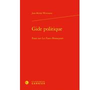 Gide politique: Essai sur Les Faux-Monnayeurs