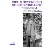 Gide & Rosenberg - Correspondance 1896-1934 Nikol Dziub (Auteur)