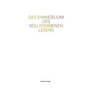 Gideon Jasper Richard Ouseley Das Evangelium des vollkommenen Lebens