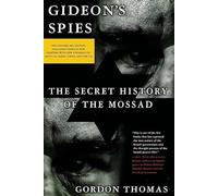 Gideon's Spies: The Secret History of the Mossad