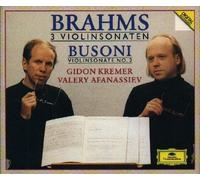 Gidon Kremer - Brahms: 3 Sonates pour Piano et Violon / Busoni: Sonate pour Violon et Piano n° 2 en Mi Mineur, Op. 26a