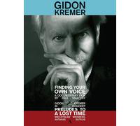 Gidon Kremer: Finding Your Own Voice (DVD) Kremer Gidon Gidon Kremer -