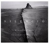 Gidon Kremer & Kremerata - Silencio / Gidon Kremer