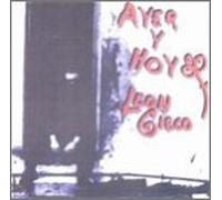 Gieco, Leon - Ayer Y Hoy