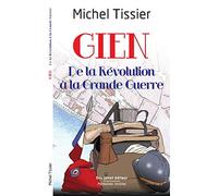 Gien, de la Révolution à la Grande Guerre