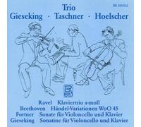 Gieseking - Trio Gieseking-Taschner-Hoelscher