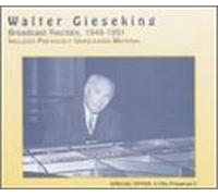 Gieseking, Walter - Broadcast Recitals-1949-51