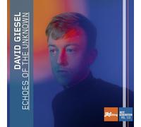 Giesel, David - Echoes of the Unknown - Jazz Thing Next Generation