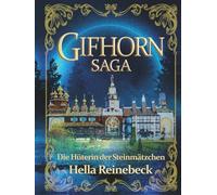 GIFHORN SAGA: Die Hüterin der Steinmätzchen