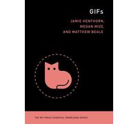 GIFs - Matthew Beale - The MIT Press - ebook (ePub) - Livre