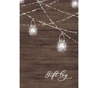 Gift Log: Rustic Chic Party Bridal Shower, Baby Shower, Wedding Presents Tracker with Thank You Note Organiser