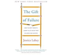 The Gift of Failure - Jessica Lahey - HarperCollins - Livre en Anglais - Paperback Jessica LaheyJessica Lahey (Auteur)