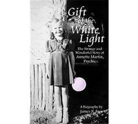 Gift of the White Light James N. Frey (Auteur)