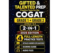 Gifted and Talented Test Prep for the CogAT® - Grade 1 + Grade 2: Four Practice Tests with Detailed Answer Explanations, Audio Files, and Scoring Guide