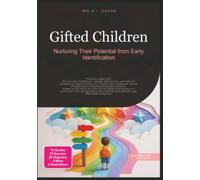 Gifted Children: Nurturing Their Potential from Early Identification