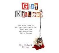 Giftkillers: How Satan Plans To Kill Your Spiritual Gifts, Steal Your Joy And Destroy Your Life's Purpose Paperback Book By Dr. Michael Miller
