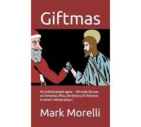 Giftmas: All Civilized People Agree - This Ends the War on Christmas
