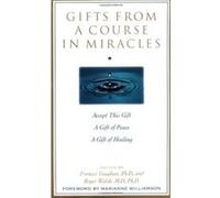 Gifts from a Course in Miracles Frances E. Vaughan, Marianne Williamson (Auteur)
