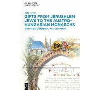 Gifts From Jerusalem Jews To The Austro-Hungarian Monarchs