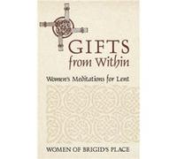 Gifts from Within by Women of Brigids Place