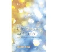 Gifts Glittering and Poisoned: Spectacle, Empire, and Metaphysics