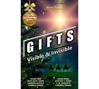 Gifts: Visible & Invisible
