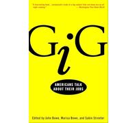 Gig: Americans Talk About Their Jobs