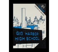 Gig Harbor High School - 1991 Yearbook | Official Classmates® Premium Reprint | Authentic Archival Edition | Softcover
