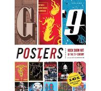 Gig Posters Volume 1: Rock Show Art of the 21st Century