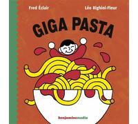 Giga pasta - Fred Eclair - Benjamins Media - Livre CD - Album jeunesse CD