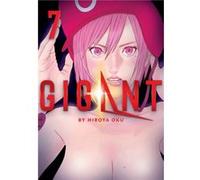 GIGANT Vol. 7 by Hiroya Oku Hiroya Oku (Auteur)