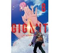 GIGANT Vol. 8 by Hiroya Oku Hiroya Oku (Auteur)